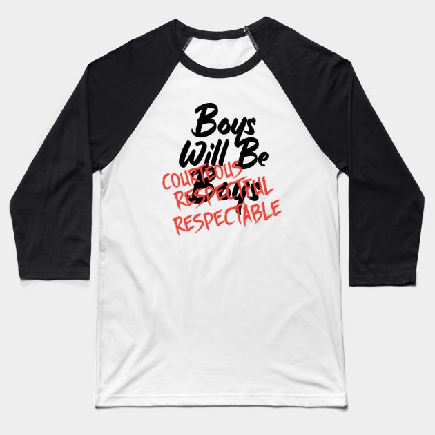Boys Will Be Boys Baseball T-Shirt by Look Up Creations